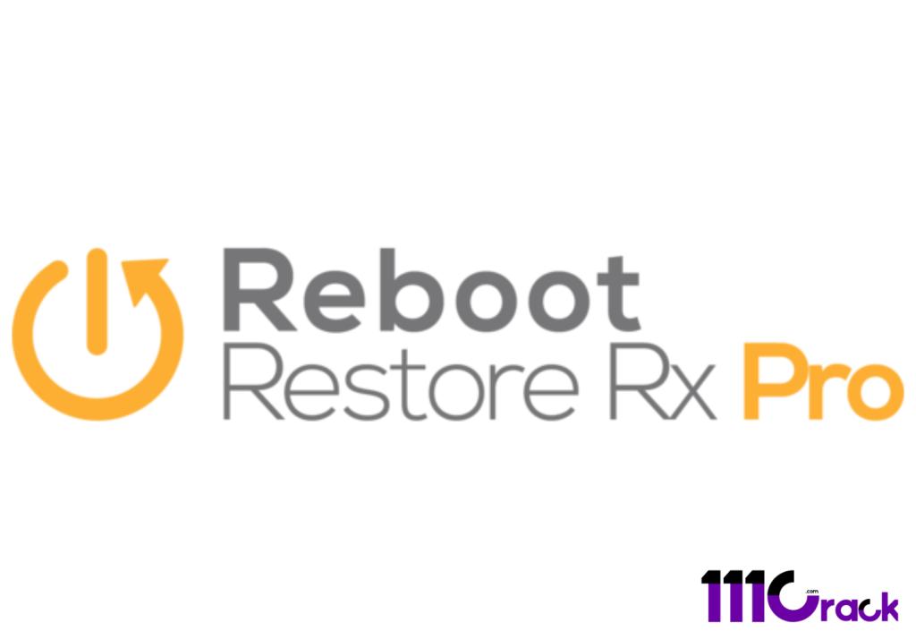 Reboot Restore Rx Pro 12.5.2709703329 Full Version Download [2024]